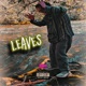 LEAVES Single