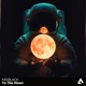 To The Moon Single