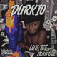 Durkio Single feat YBNN Dae Single