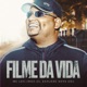 Filme da vida feat MC Leozinho Zs Single