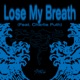 Lose My Breath Single