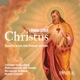Franz Liszt Christus III Passion und Auferstehung No 14 Resurrexit Single