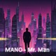 Mr Man Single