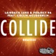 Collide feat Collin McLoughlin Remixes EP