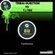 Techtronica Tribal Injection vs T I Tek Single