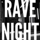 Rave All Night Single
