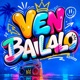 Ven Bailalo Remix Single