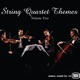 String Quartet Themes Volume 2 Musical Images Vol 153