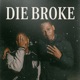 Die Broke Single