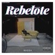 Rebelote Single