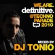 We Are Definitive Techno Parade 2010 Mixed by DJ Tonio