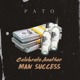 Celebrate Another Man Success Single