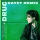 Drug Rayet Remix Single
