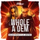 Whole a Dem Single