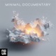 Minimal Documentary
