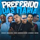Preferido das Maria feat Neguin da Base EOO MAGNATA Riba Mec Single