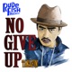 NO GIVE UP Single