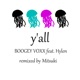 y all feat BOOGEY VOXX Hylen Mitsuki Remix Single