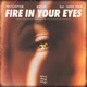 Fire In Your Eyes feat Sarah Tonin Single