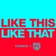 Like This Like That Single