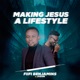Making Jesus a Lifestyle feat Jvson Single