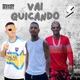 Vai Quicando feat Iguinho Dantas Single