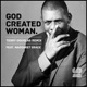 God Created Woman feat Margaret Grace Single