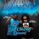 Still Chasing Dreams feat Mike C da Champ Single