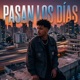 Pasan Los Días Single
