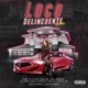 Loco Delincuente feat El BAI BlackRoy Benji Gramitos Katitadhq Lil Geremi Raw Lee Gabo El Chamaquito Remix Single