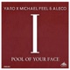 Pool of Your Face Single