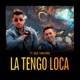 La Tengo Loca feat Saul Tarazona Single