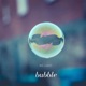 Bubble Single