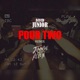 Pour Two Remix Single