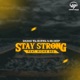 Stay Strong feat Richie Bee Single