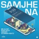 Samjhe Na feat Stunnah Beatz Single