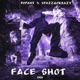 FACE SHOT feat popaht Single