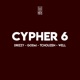 Cypher 6 feat Drizzy Godai Tchouzen Well Single