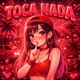TOCA NADA EP