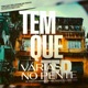 TEM QUE TER VARIAS NO PENTE Single