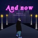 AND NOW feat KYOYOUNG DILLYGOTITBUMPIN Single