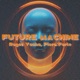 Future Machine Single