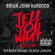 Tell You What feat Spencer Burns Oliver Joseph Single