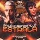 Baile da Ruinha Hoje Estrala feat DJ J2 Single