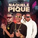 NAQUELE PIQUE Single