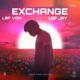 EXCHANGE feat Lbf Jay Single