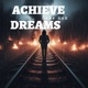 Achieve Dreams Single