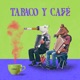 Tabaco y Café Single