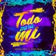 Todo para Mi feat Onell Diaz Single