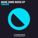 Make Some Noise EP